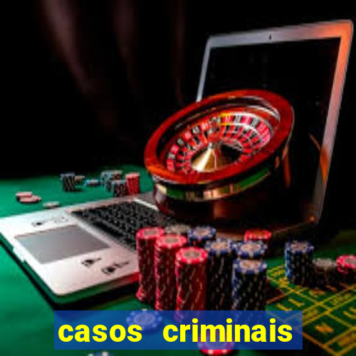 casos criminais para ler pdf